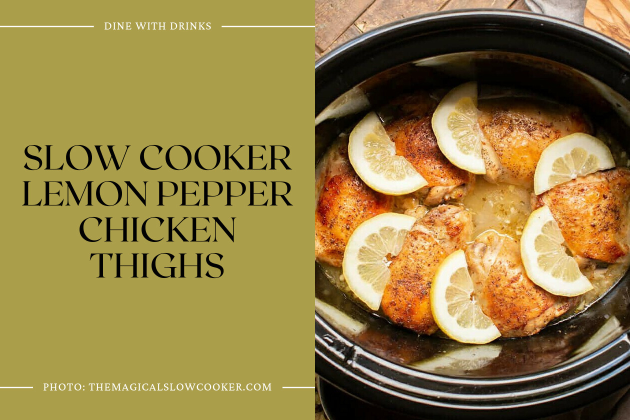 Slow Cooker Lemon Pepper Chicken Thighs