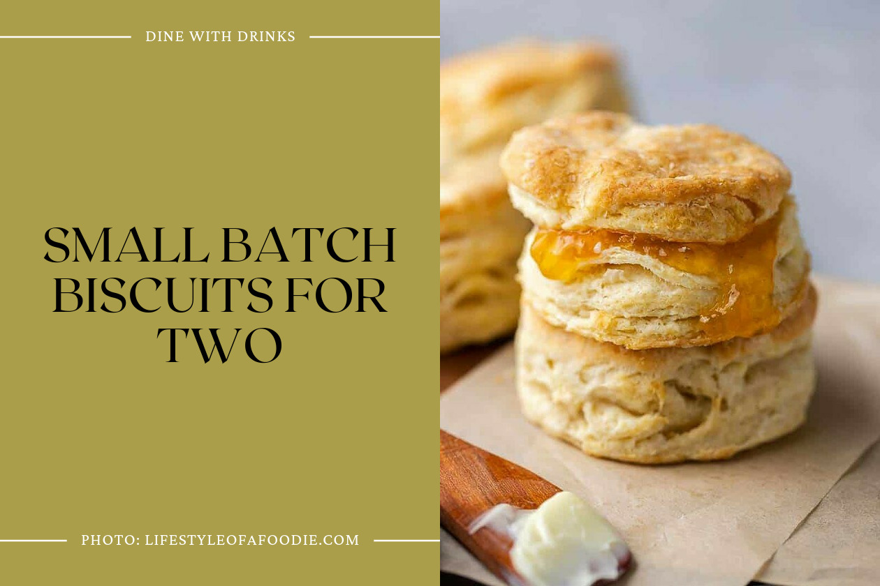 Small Batch Biscuits For Two