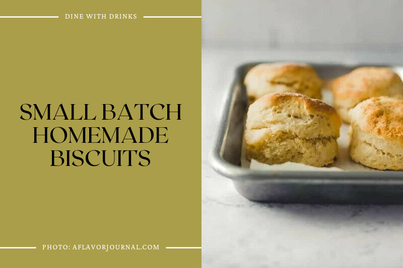 Small Batch Homemade Biscuits