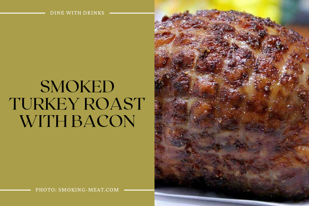 Smoked Turkey Roast With Bacon