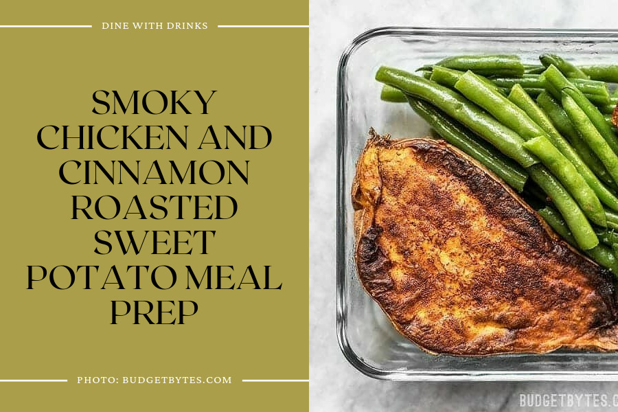 Smoky Chicken And Cinnamon Roasted Sweet Potato Meal Prep