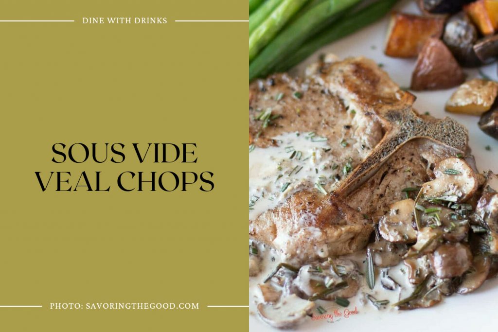 11 Veal Chop Recipes to Sizzle Up Your Culinary Adventure! DineWithDrinks