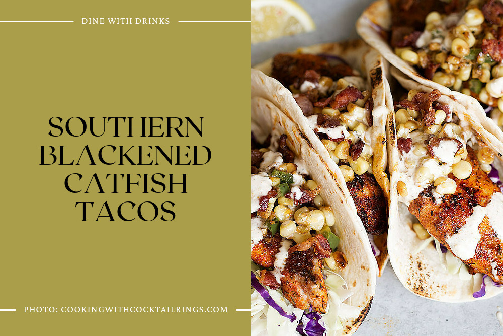 Southern Blackened Catfish Tacos