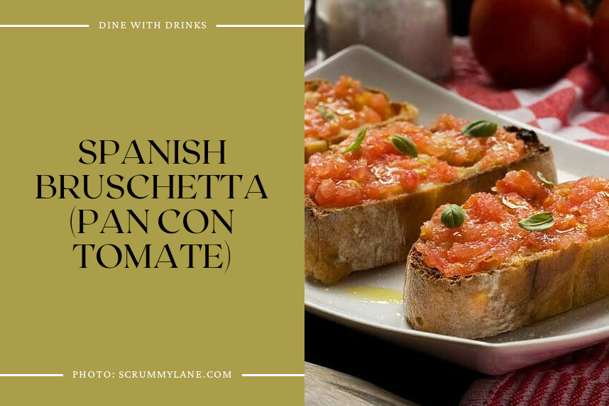 Spanish Bruschetta (Pan Con Tomate)