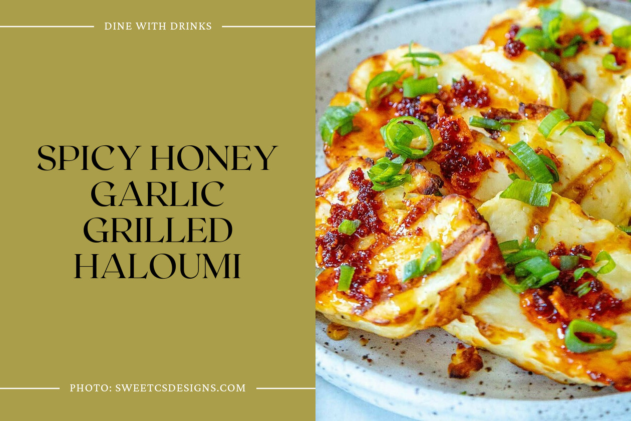Spicy Honey Garlic Grilled Haloumi