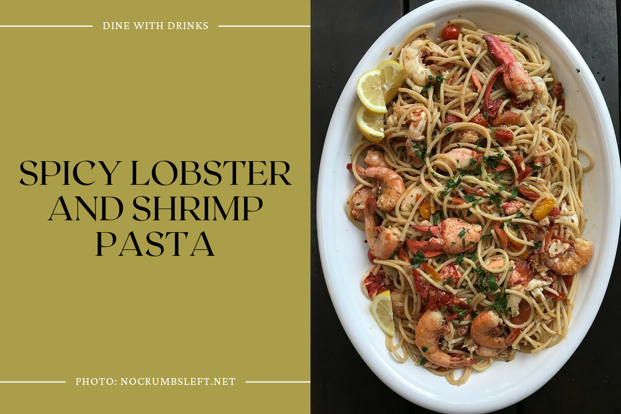 Spicy Lobster And Shrimp Pasta
