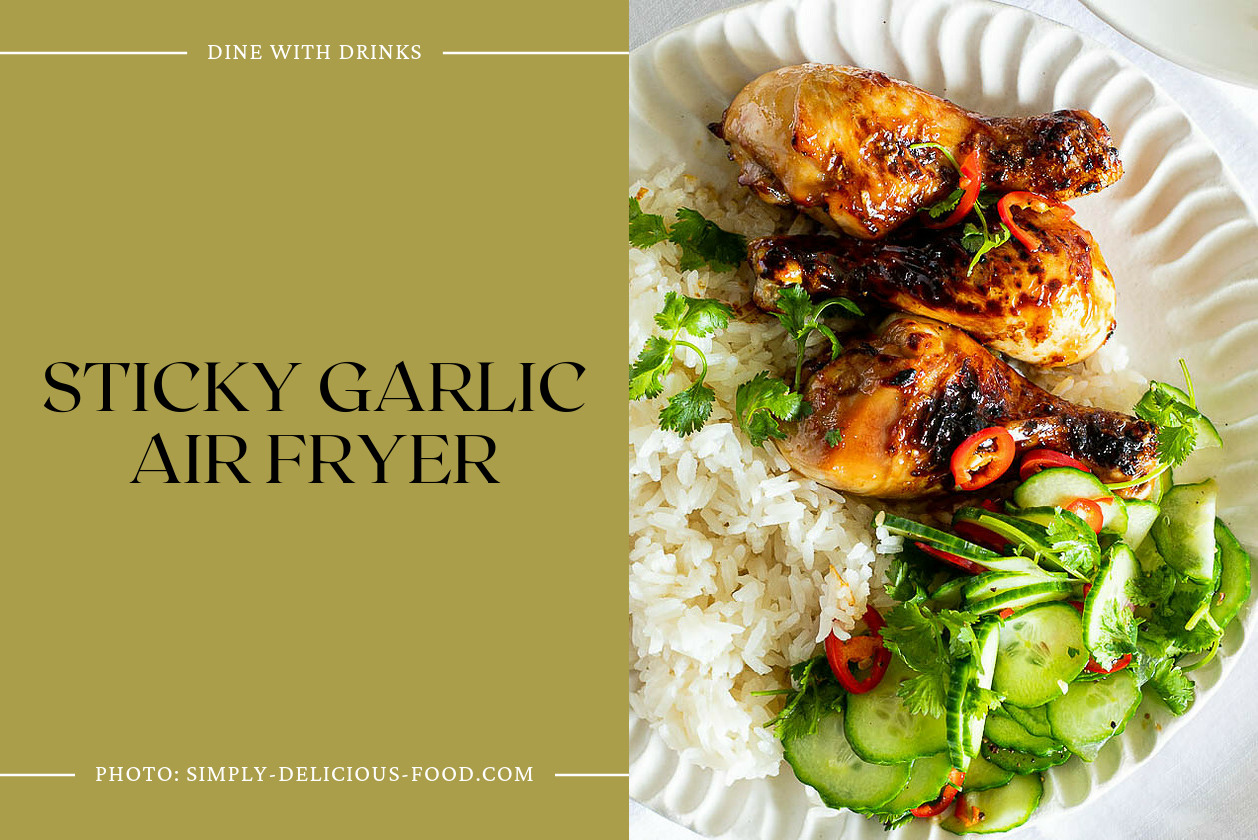 Sticky Garlic Air Fryer