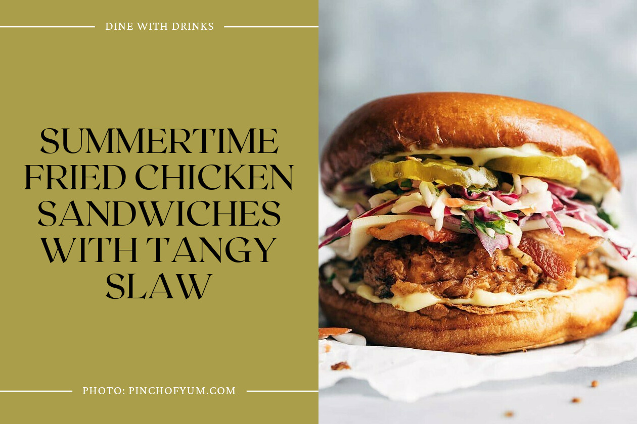 Summertime Fried Chicken Sandwiches With Tangy Slaw