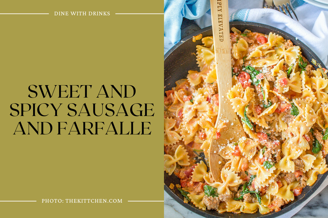Sweet And Spicy Sausage And Farfalle