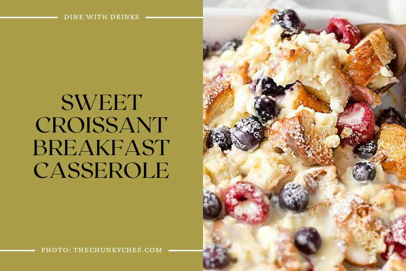 Sweet Croissant Breakfast Casserole