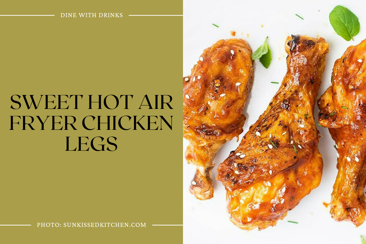 Sweet Hot Air Fryer Chicken Legs