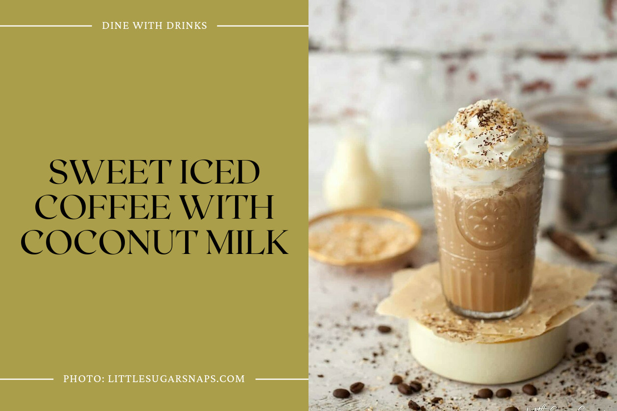 Sweet Iced Coffee With Coconut Milk
