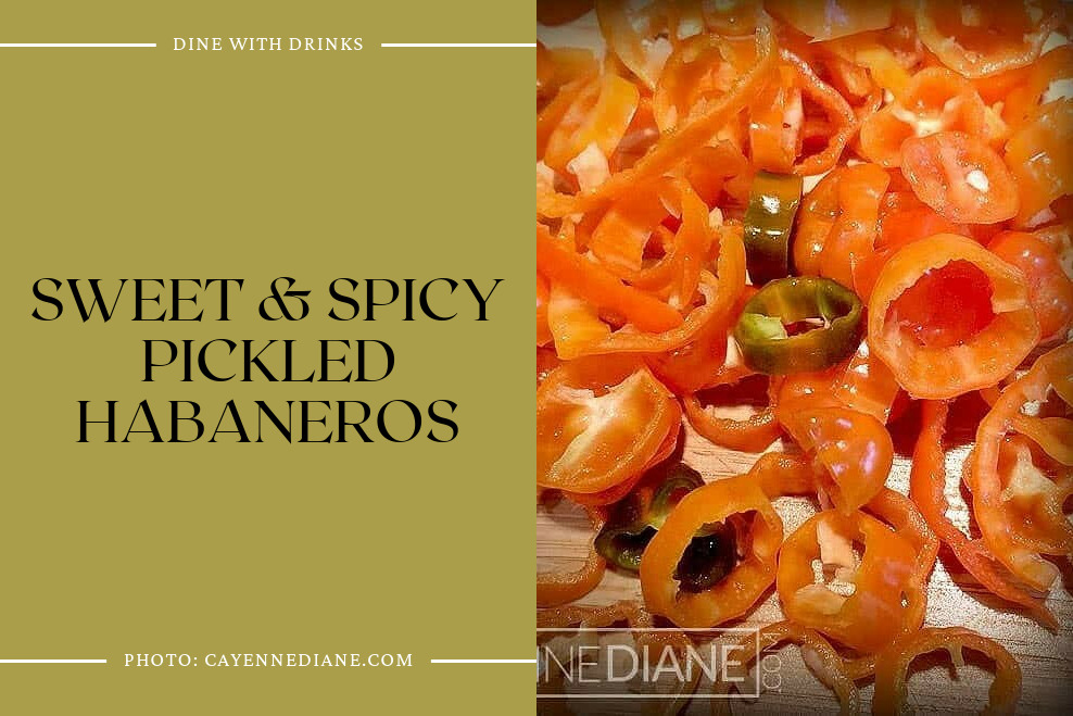 Sweet & Spicy Pickled Habaneros