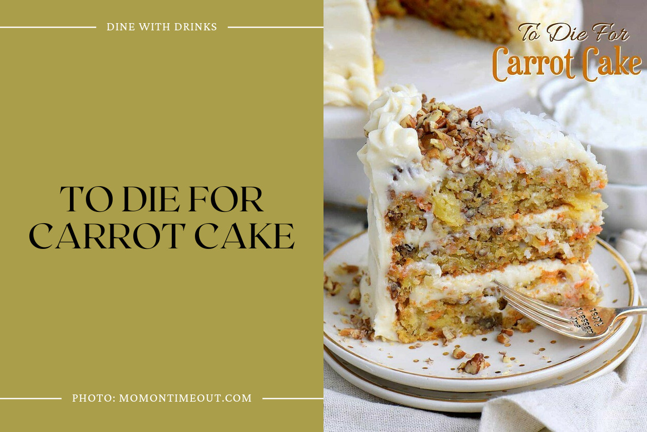 To Die For Carrot Cake