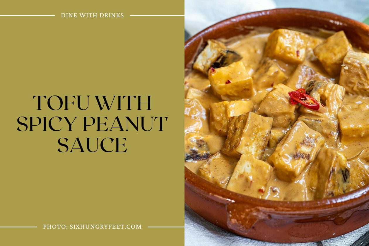 Tofu With Spicy Peanut Sauce