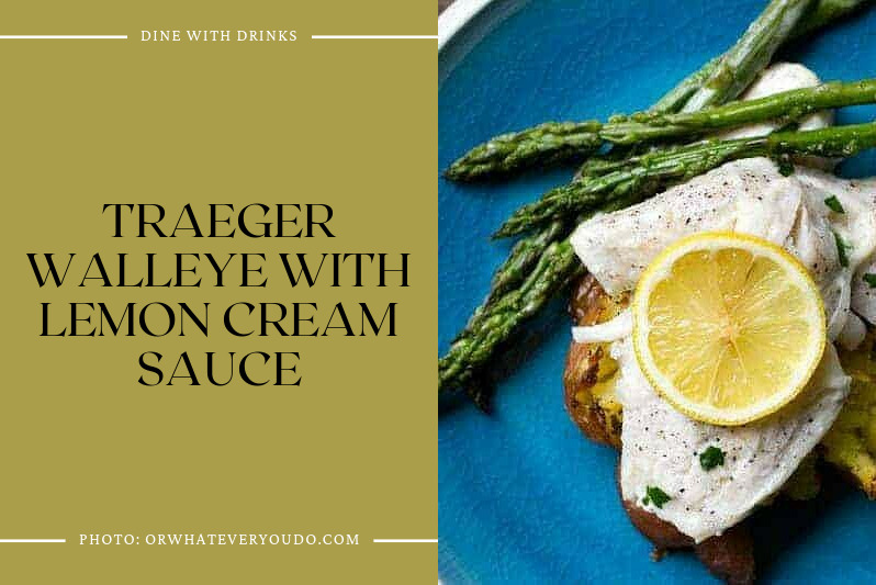 Traeger Walleye With Lemon Cream Sauce