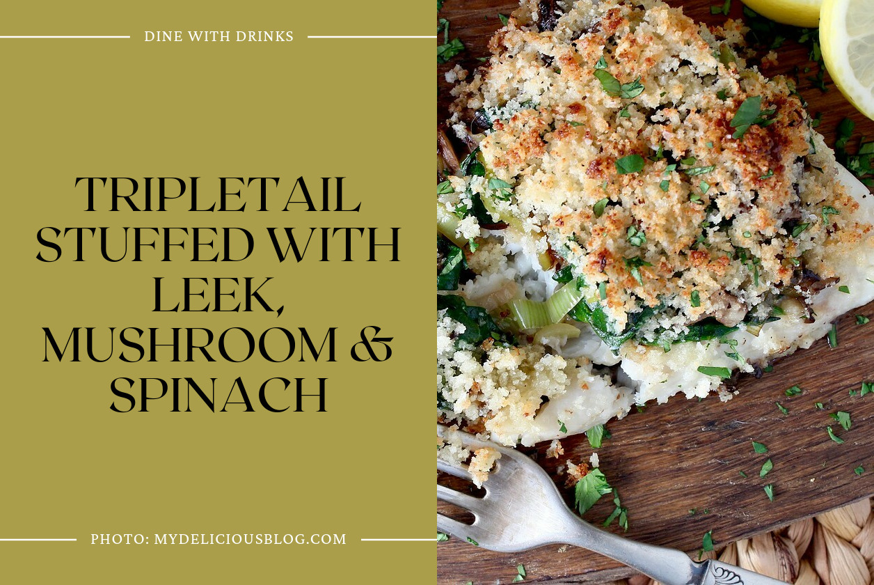 Tripletail Stuffed With Leek, Mushroom & Spinach