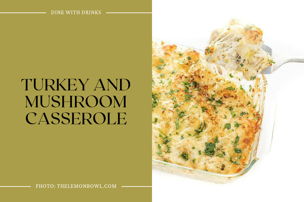 Turkey And Mushroom Casserole