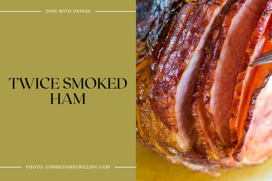 Twice Smoked Ham