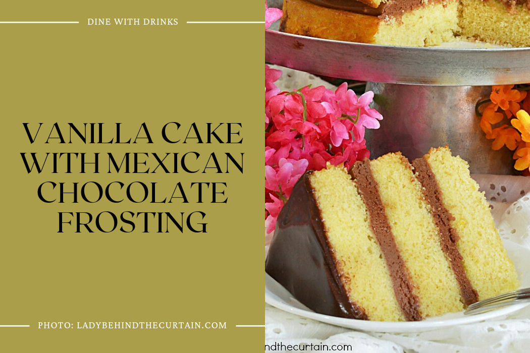 Vanilla Cake With Mexican Chocolate Frosting