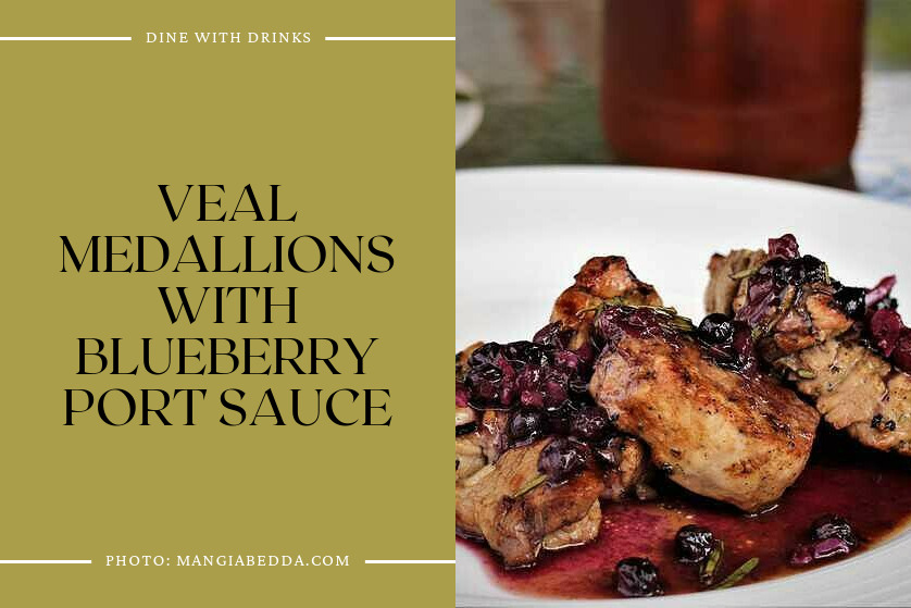 Veal Medallions With Blueberry Port Sauce