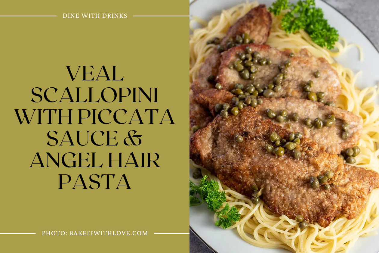 Veal Scallopini With Piccata Sauce & Angel Hair Pasta