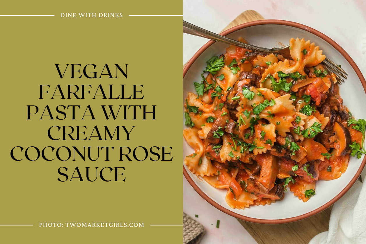 Vegan Farfalle Pasta With Creamy Coconut Rose Sauce