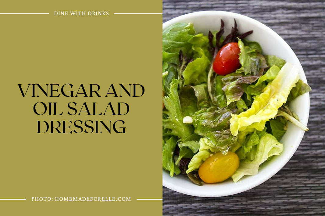Vinegar And Oil Salad Dressing