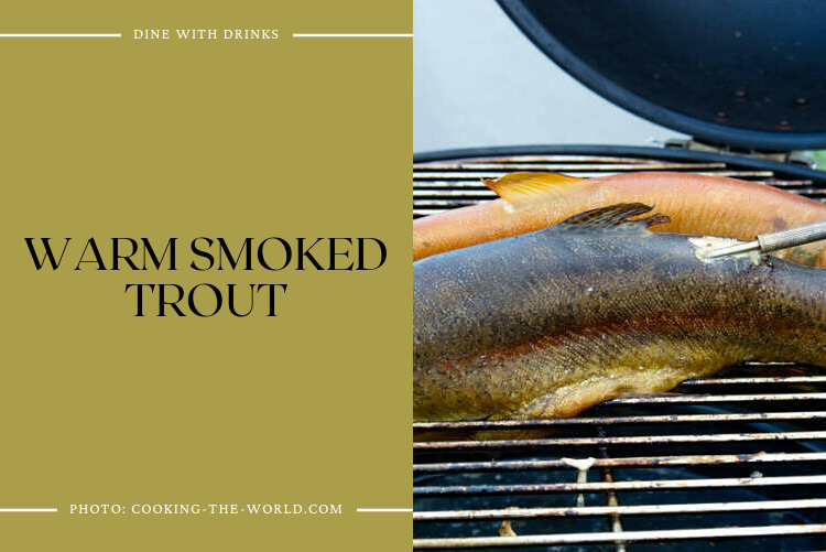 Warm Smoked Trout