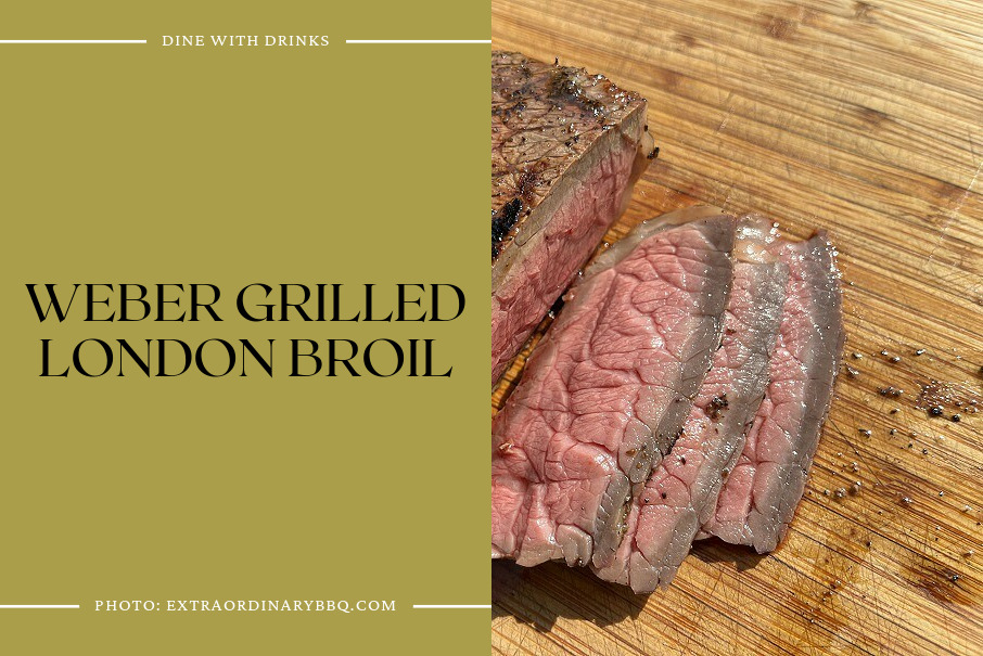 Weber Grilled London Broil