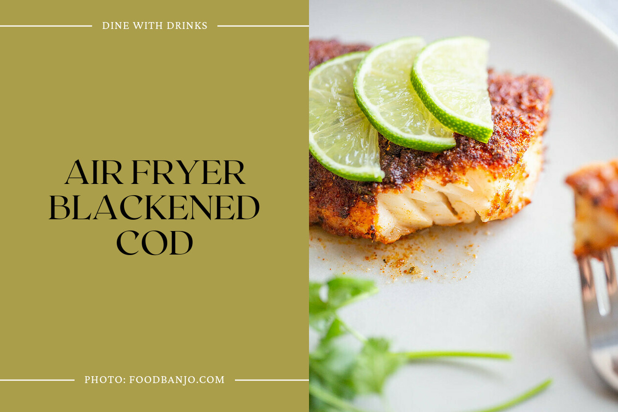 Air Fryer Blackened Cod