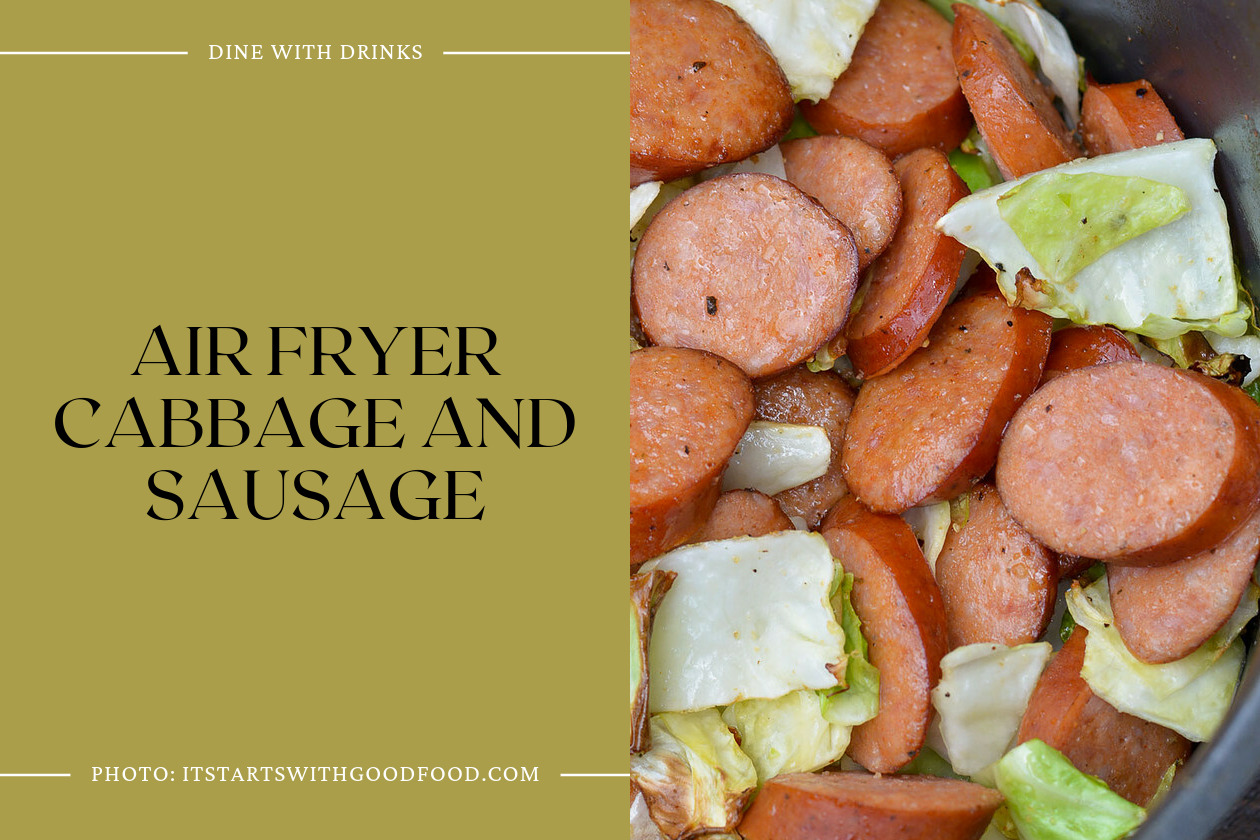Air Fryer Cabbage And Sausage