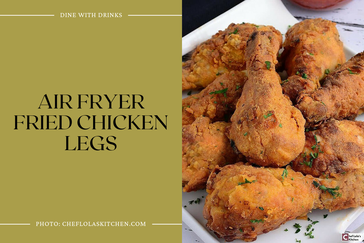 Air Fryer Fried Chicken Legs