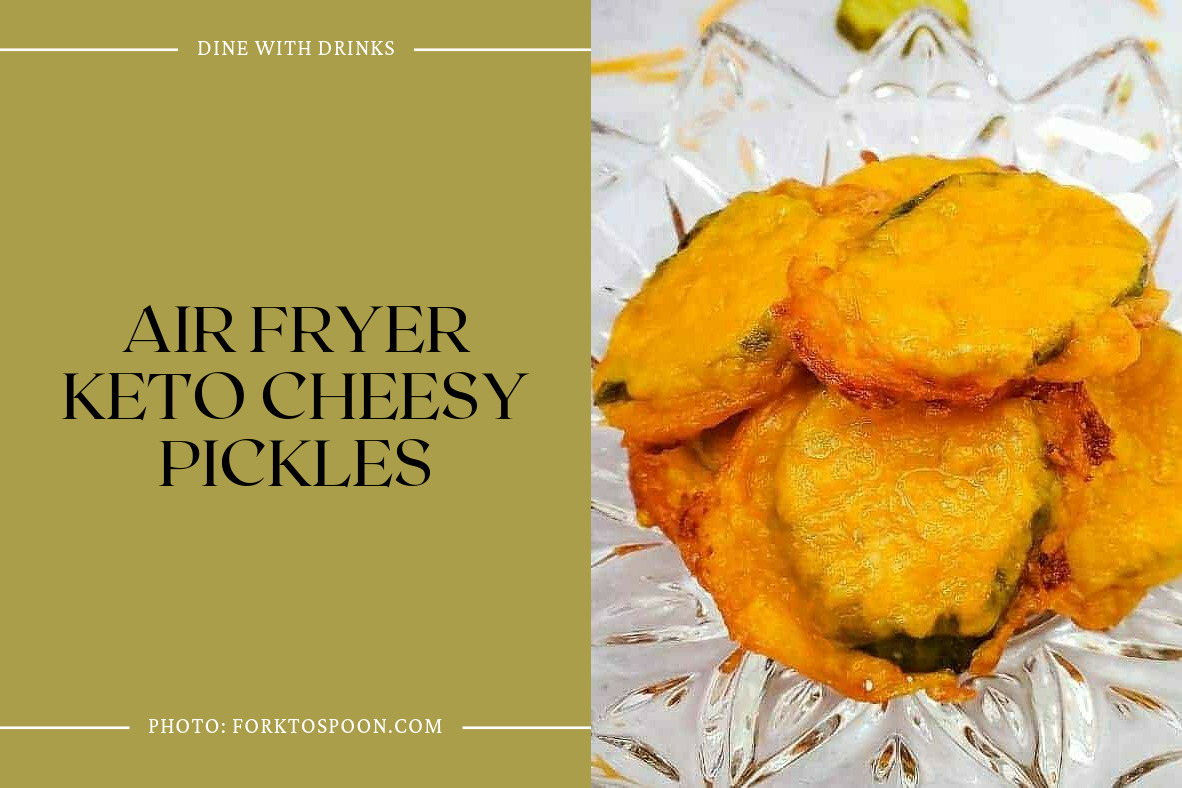 Air Fryer Keto Cheesy Pickles