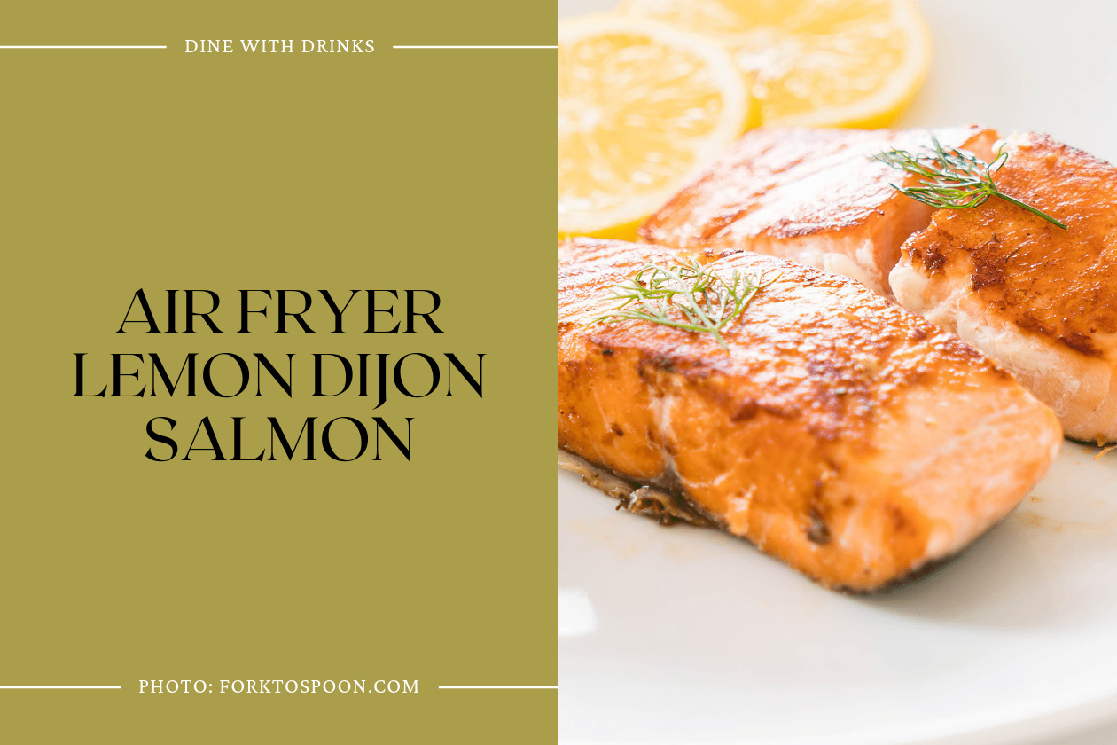 Air Fryer Lemon Dijon Salmon