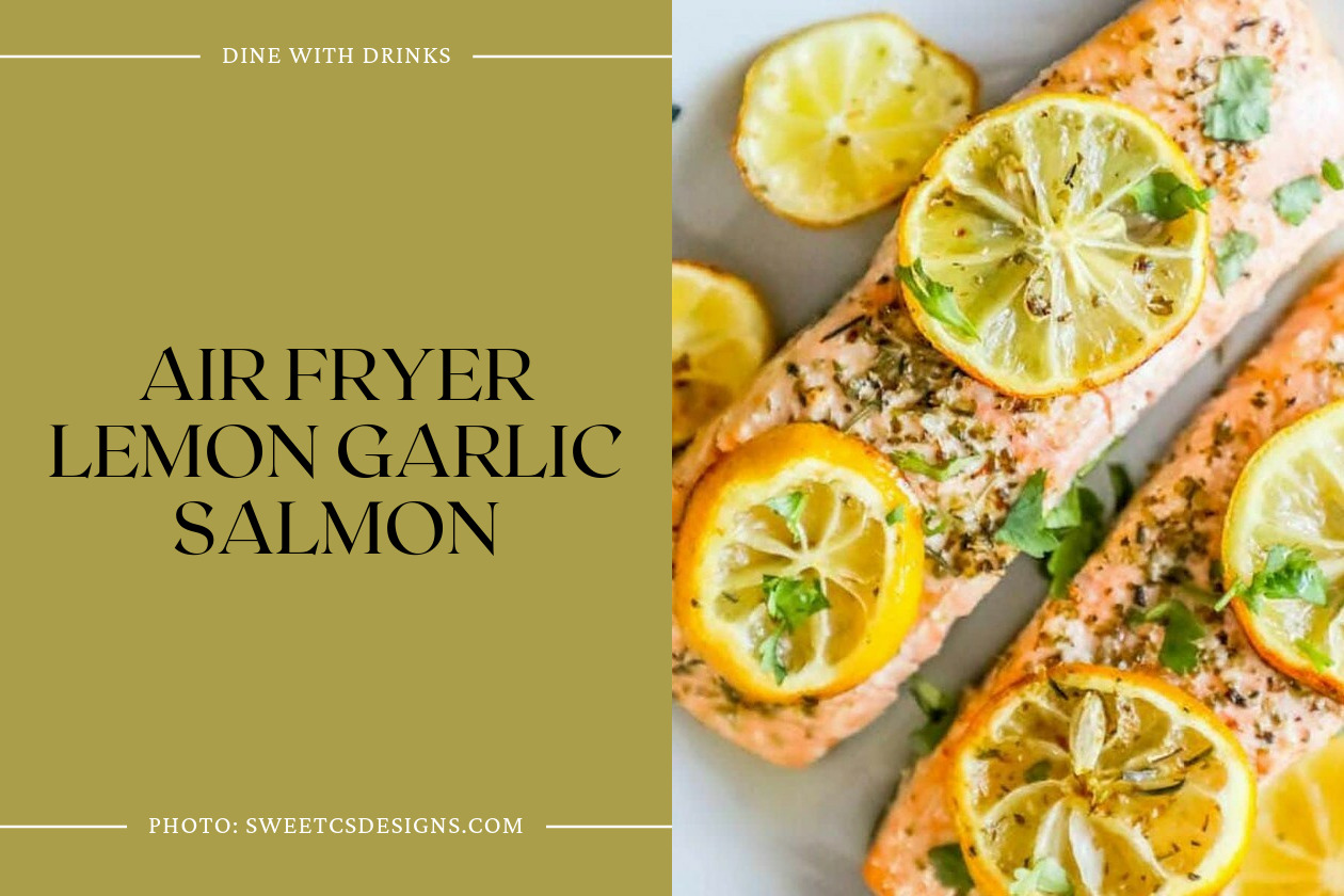 Air Fryer Lemon Garlic Salmon