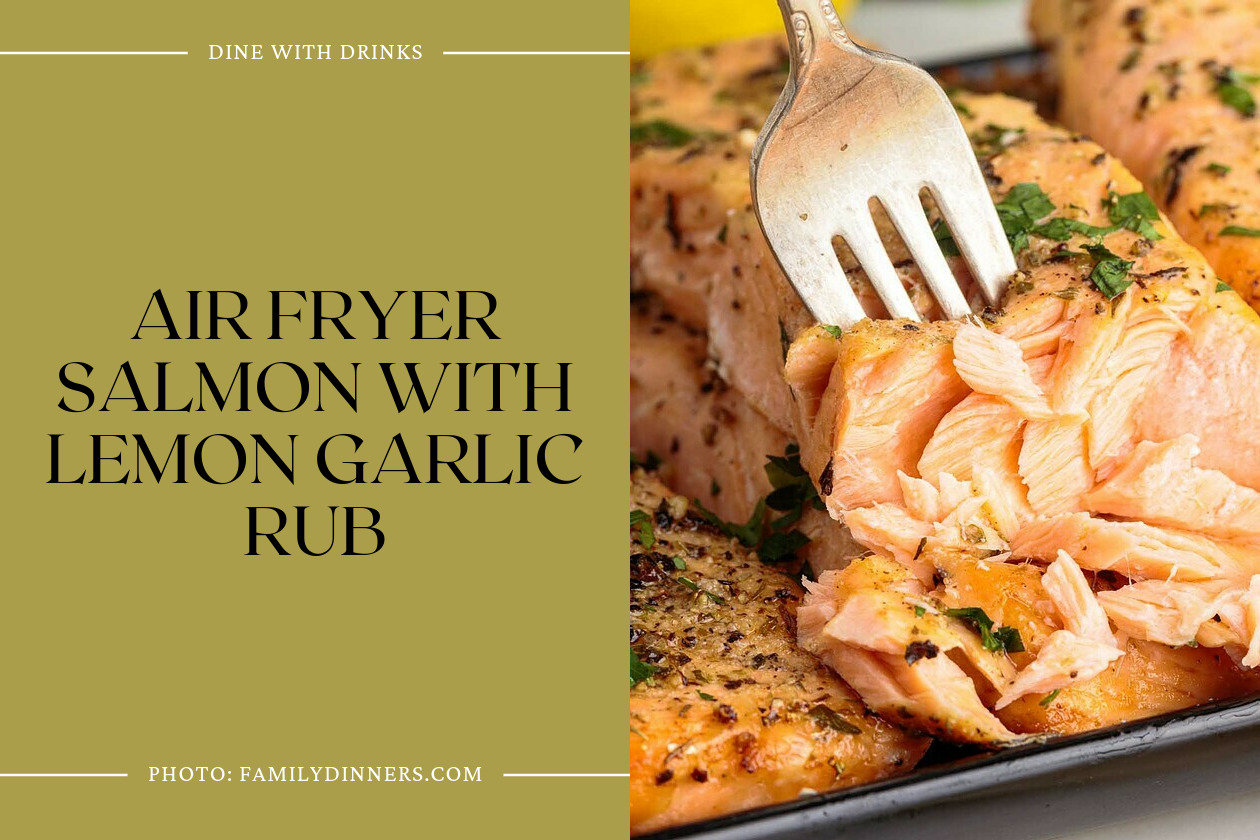 Air Fryer Salmon With Lemon Garlic Rub