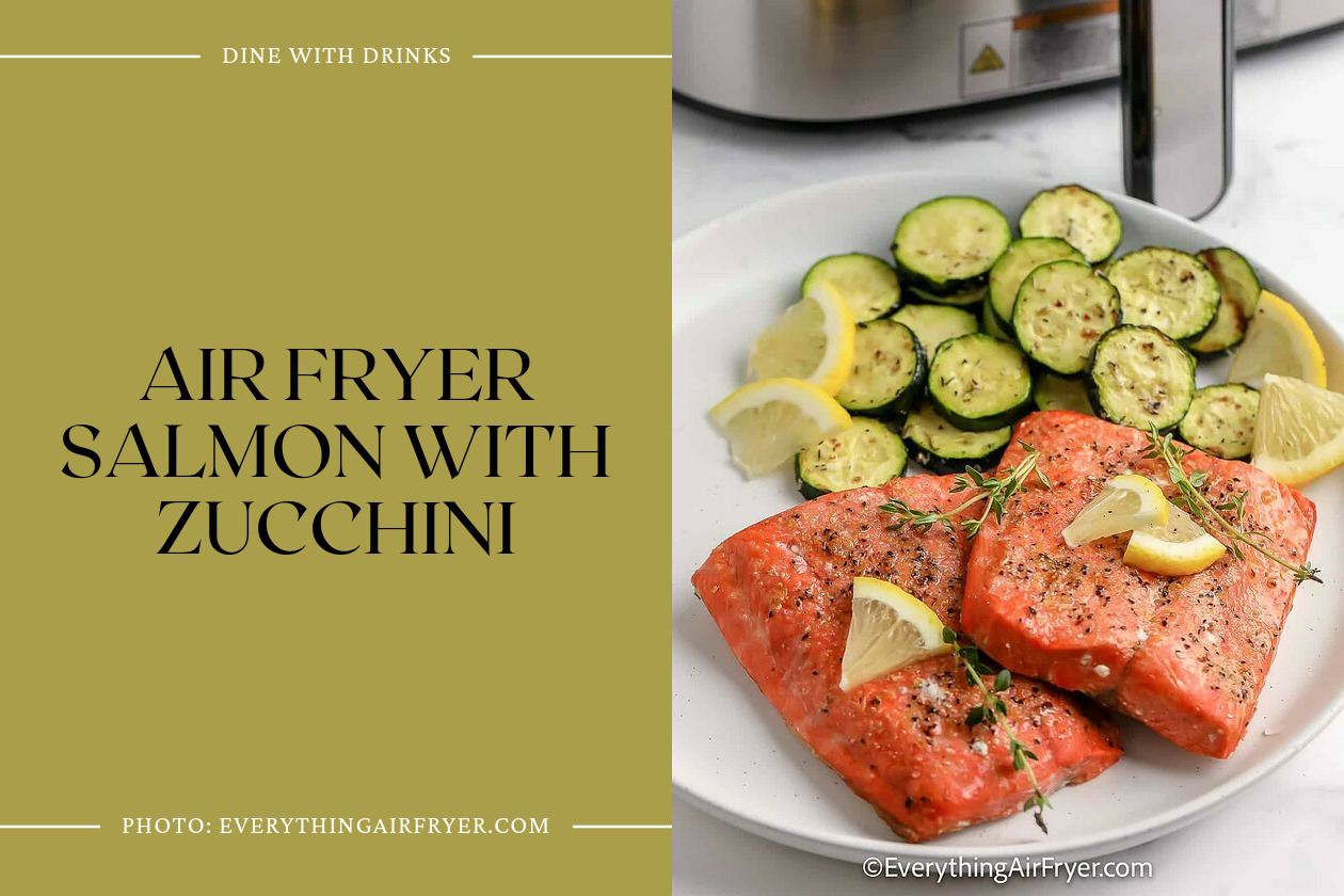 Air Fryer Salmon With Zucchini
