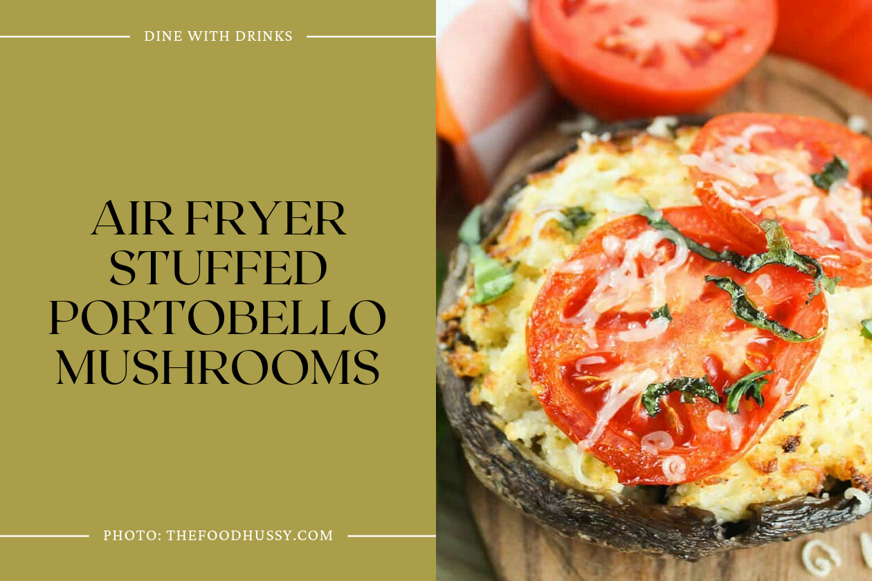 Air Fryer Stuffed Portobello Mushrooms