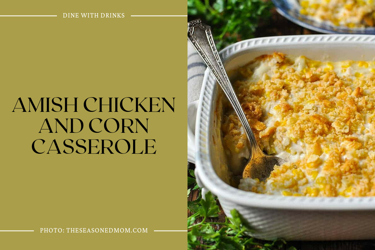 Amish Chicken And Corn Casserole