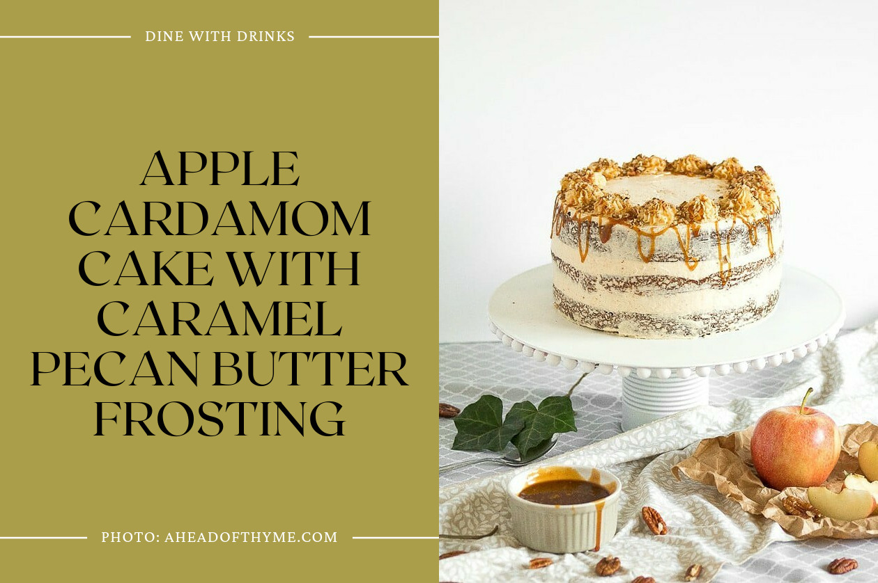 Apple Cardamom Cake With Caramel Pecan Butter Frosting