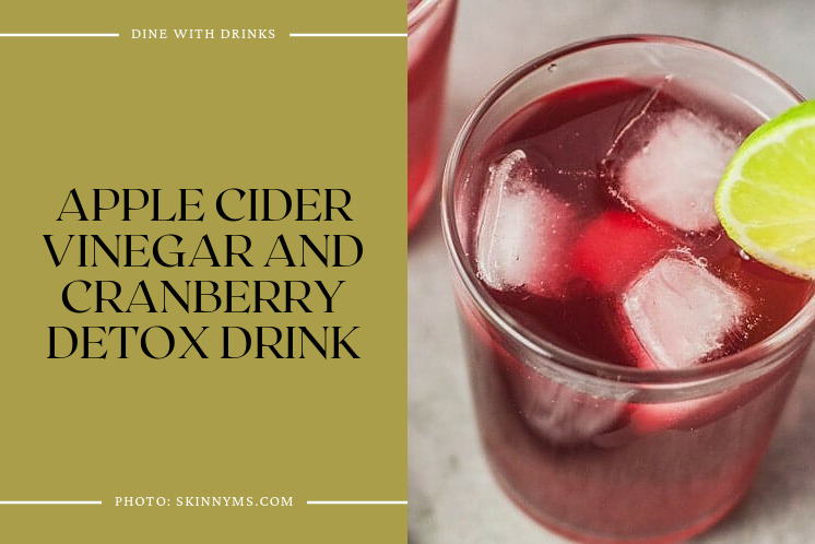 Apple Cider Vinegar And Cranberry Detox Drink