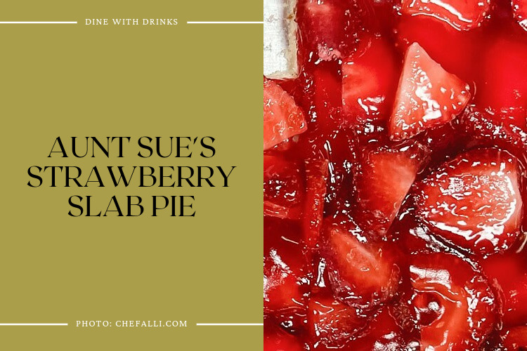 Aunt Sue's Strawberry Slab Pie