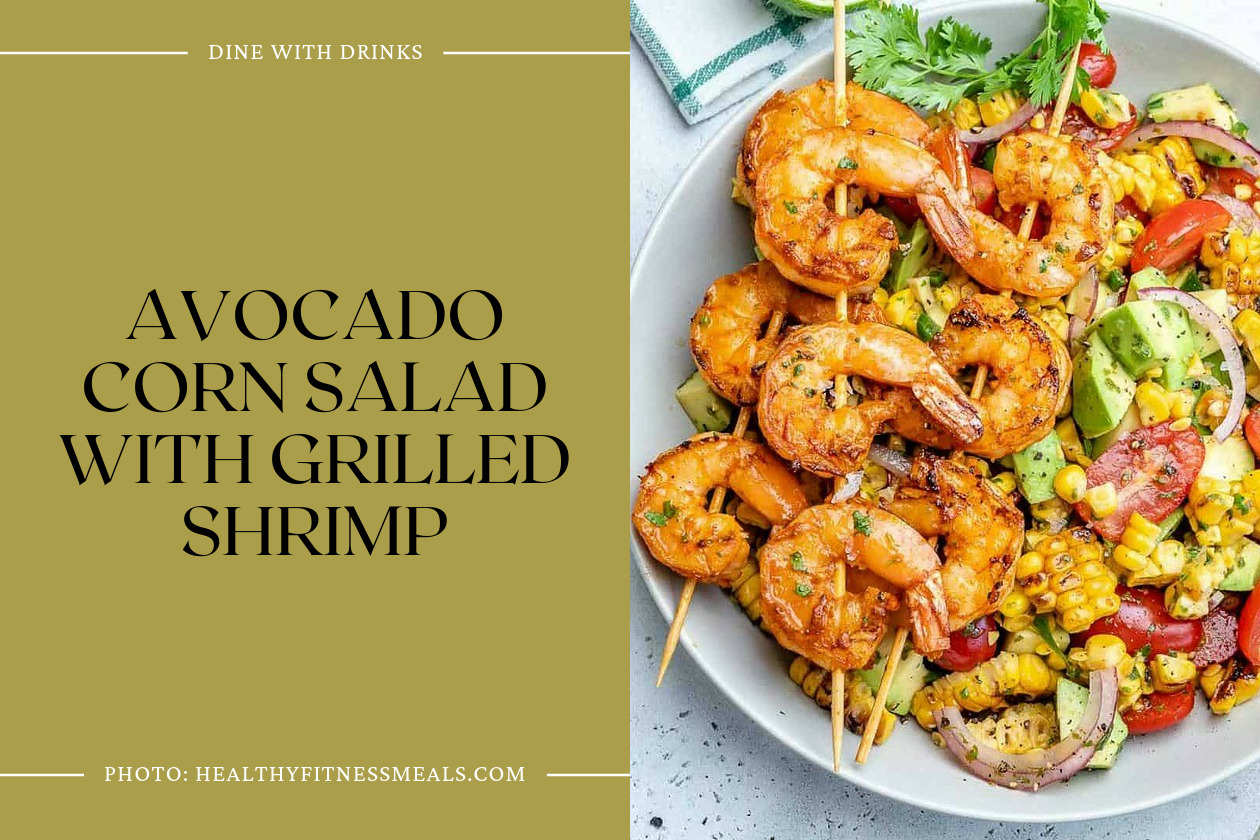 Avocado Corn Salad With Grilled Shrimp