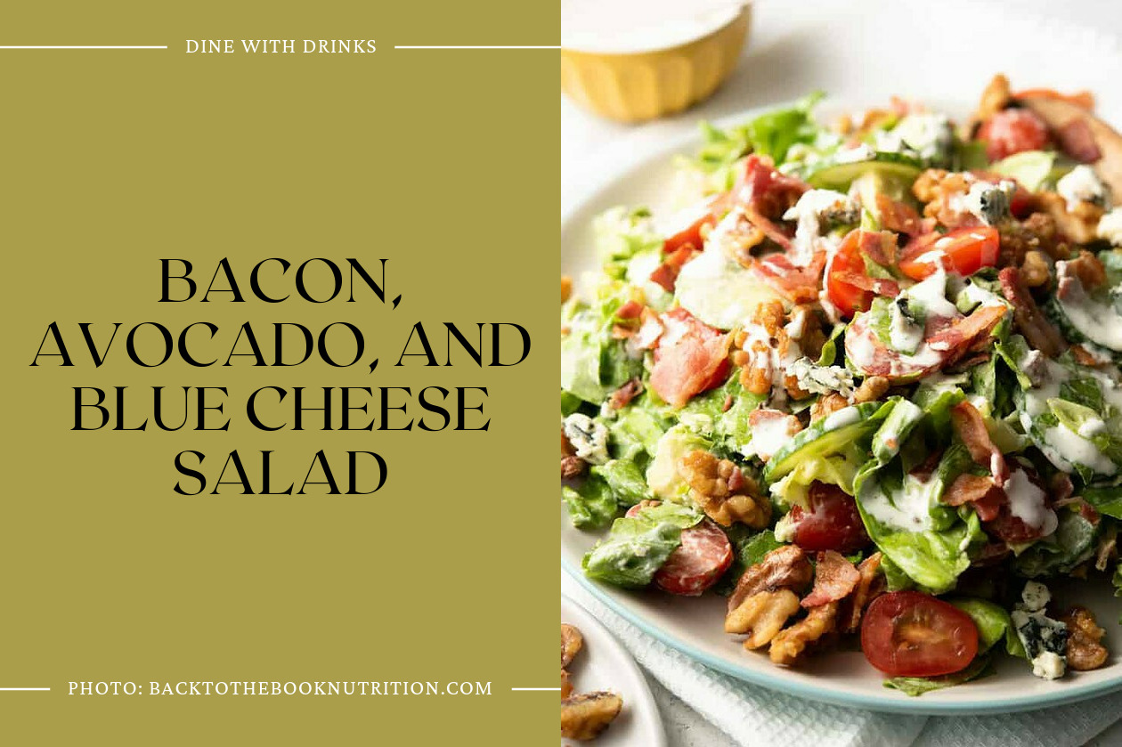 Bacon, Avocado, And Blue Cheese Salad