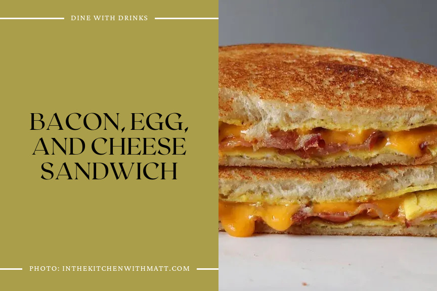Bacon, Egg, And Cheese Sandwich