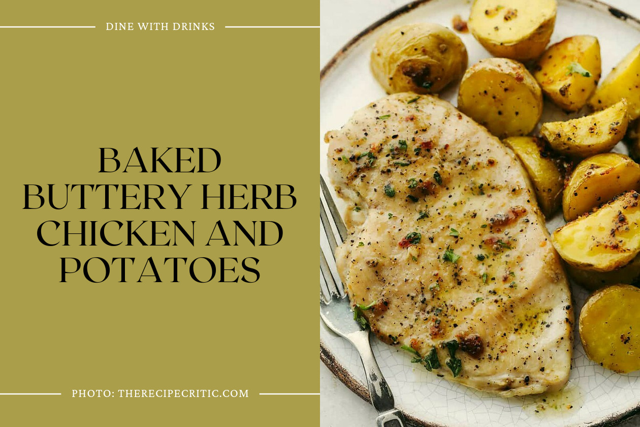 Baked Buttery Herb Chicken And Potatoes