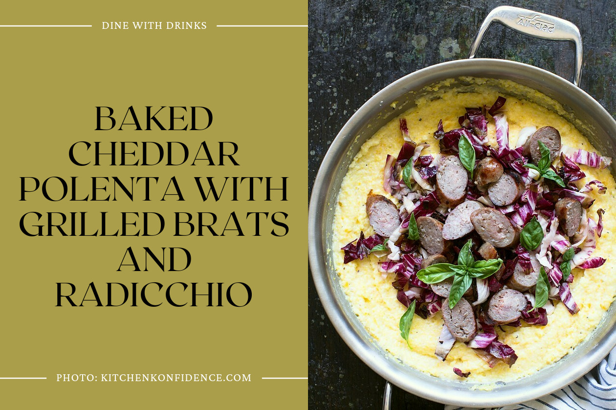 Baked Cheddar Polenta With Grilled Brats And Radicchio