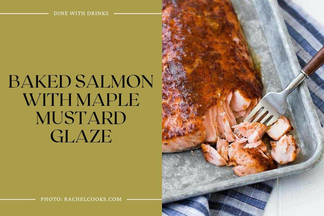 Baked Salmon With Maple Mustard Glaze