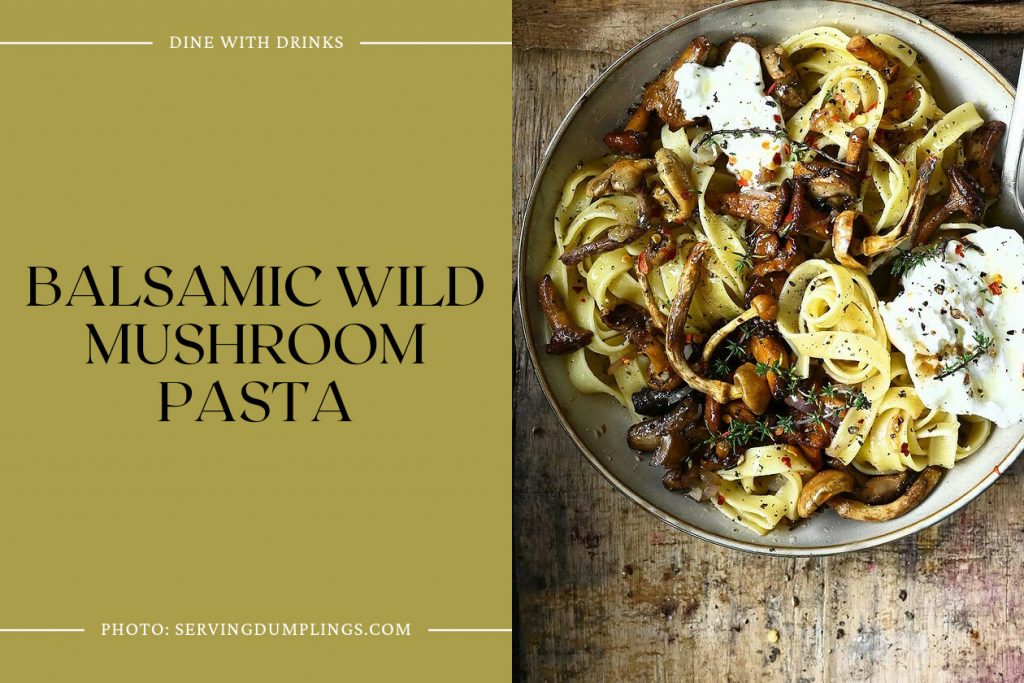29 Wild Mushroom Recipes That Will Ignite Your Taste Buds! | DineWithDrinks